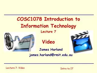 COSC1078 Introduction to Information Technology Lecture 7 Video
