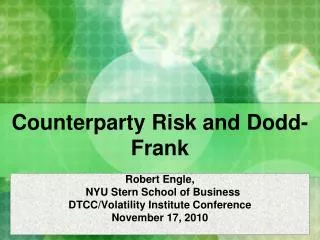 Counterparty Risk and Dodd-Frank