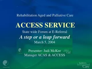 Rehabilitation Aged and Palliative Care