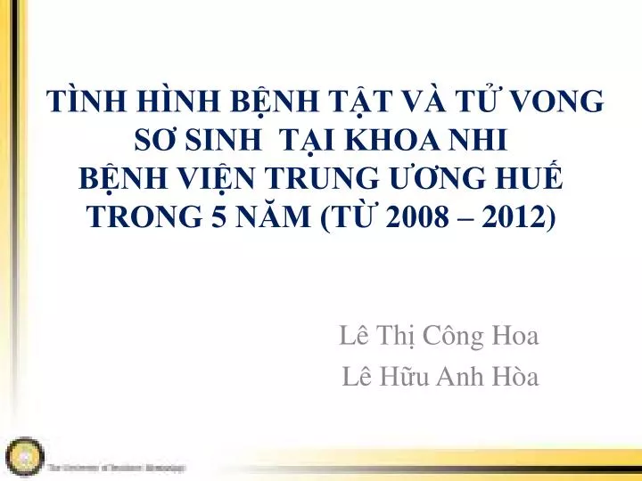 t nh h nh b nh t t v t vong s sinh t i khoa nhi b nh vi n trung ng hu trong 5 n m t 2008 2012