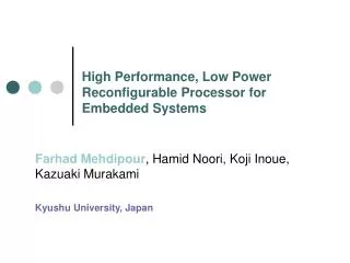 High Performance, Low Power Reconfigurable Processor for Embedded Systems