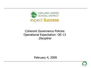 Coherent Governance Policies Operational Expectation: OE-13 Discipline