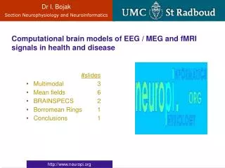 Computational brain models of EEG / MEG and fMRI signals in health and disease