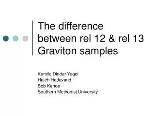 The difference between rel 12 &amp; rel 13 Graviton samples