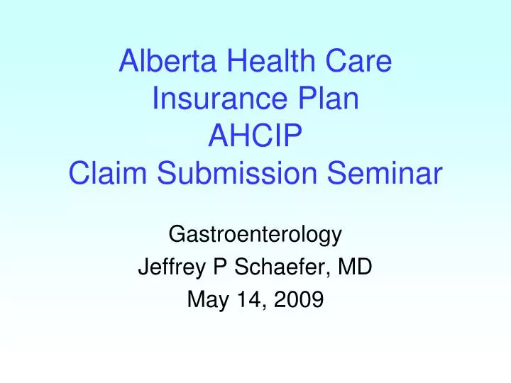 alberta health care insurance plan ahcip claim submission seminar