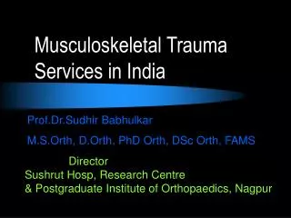 Musculoskeletal Trauma Services in India