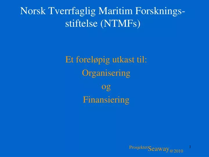 norsk tverrfaglig maritim forsknings stiftelse ntmfs