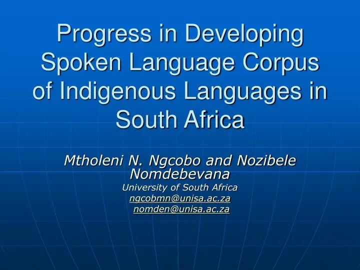 progress in developing spoken language corpus of indigenous languages in south africa