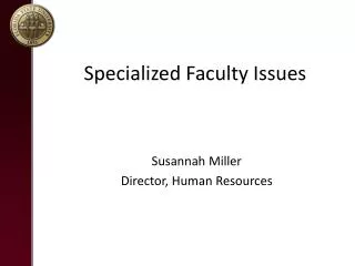 Specialized Faculty Issues