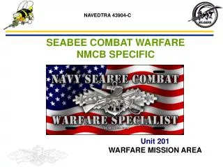 SEABEE COMBAT WARFARE NMCB SPECIFIC