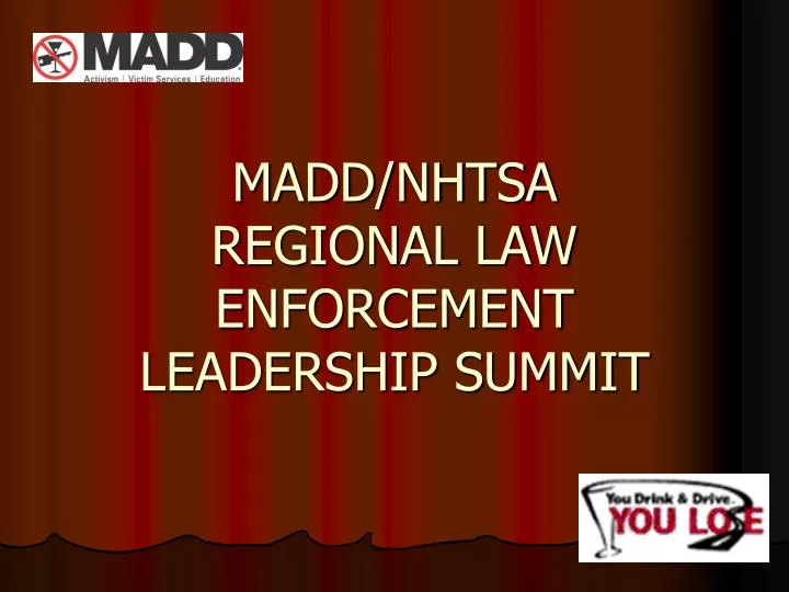 madd nhtsa regional law enforcement leadership summit