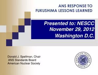 ANS RESPONSE TO FUKUSHIMA LESSONS LEARNED