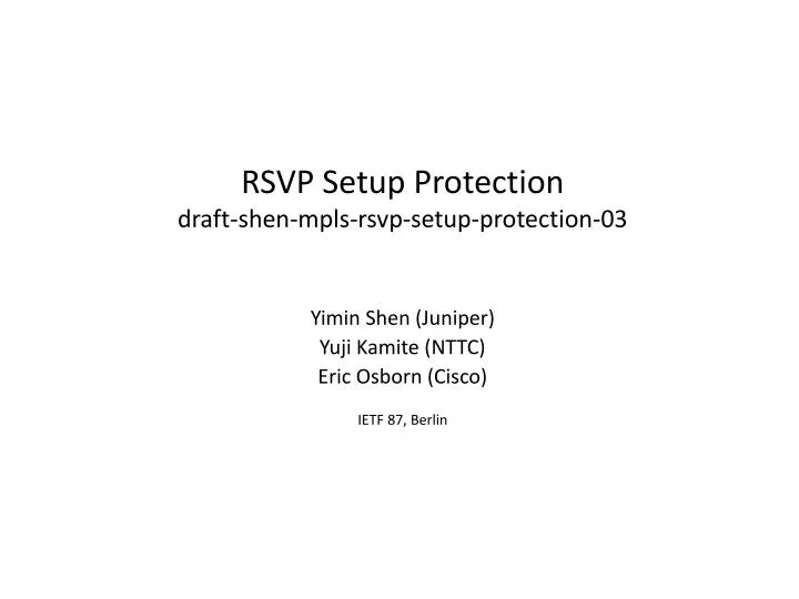 rsvp setup protection draft shen mpls rsvp setup protection 03
