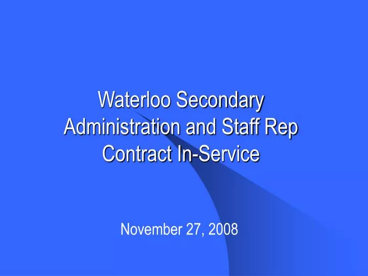 waterloo secondary administration and staff rep contract in service