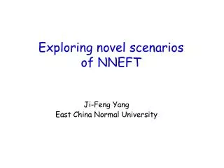 Exploring novel scenarios of NNEFT