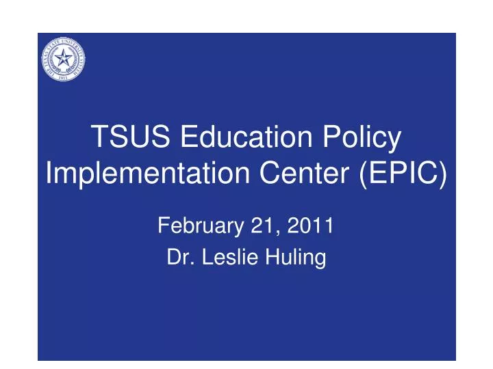tsus education policy implementation center epic
