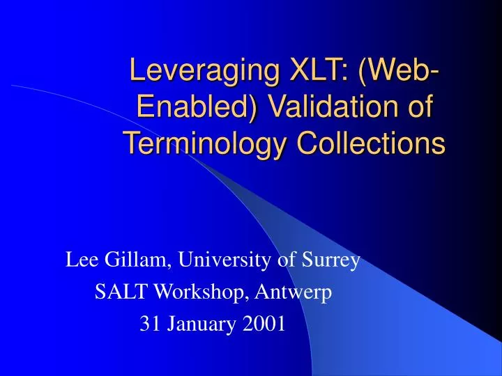 leveraging xlt web enabled validation of terminology collections