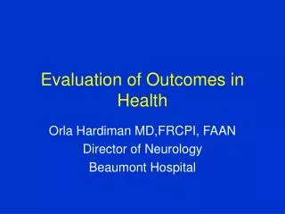 Evaluation of Outcomes in Health