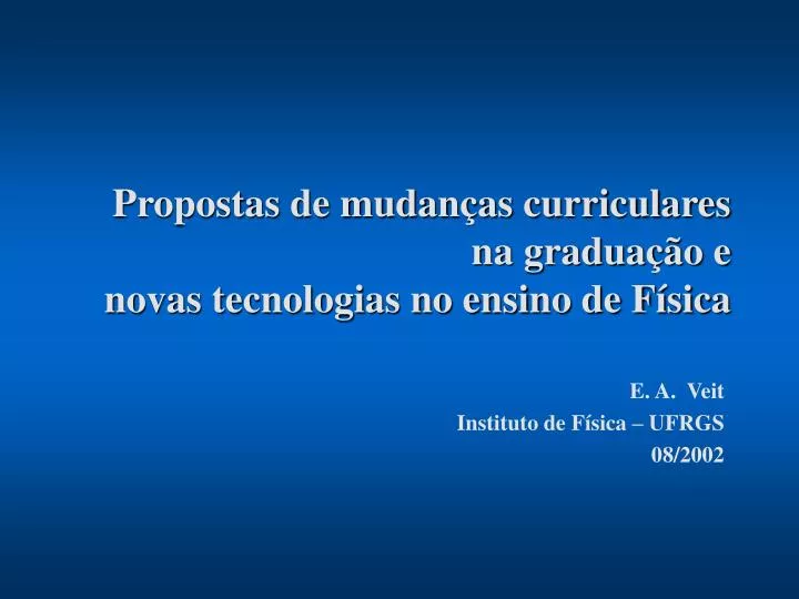 propostas de mudan as curriculares na gradua o e novas tecnologias no ensino de f sica