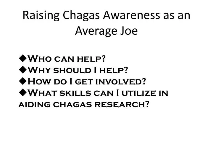 raising chagas awareness as an average joe