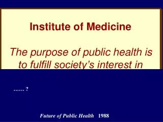 Future of Public Health 1988