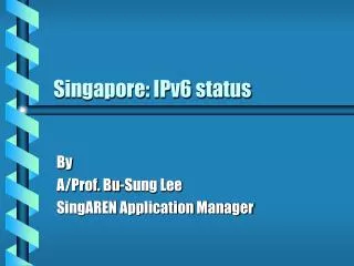 Singapore: IPv6 status