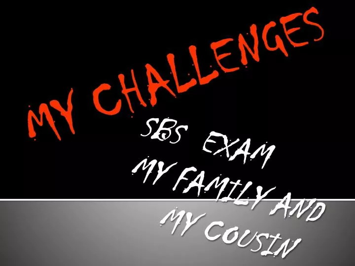 sbs exam my family and my cousin