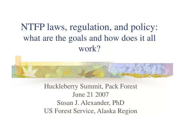 ntfp laws regulation and policy what are the goals and how does it all work