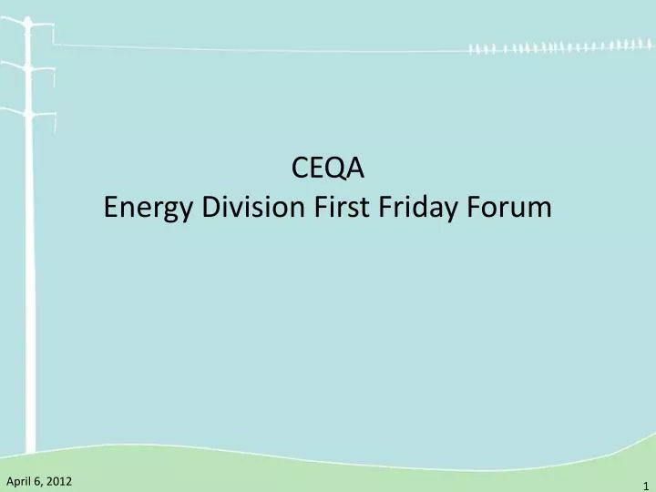 ceqa energy division first friday forum