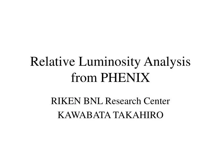 relative luminosity analysis from phenix