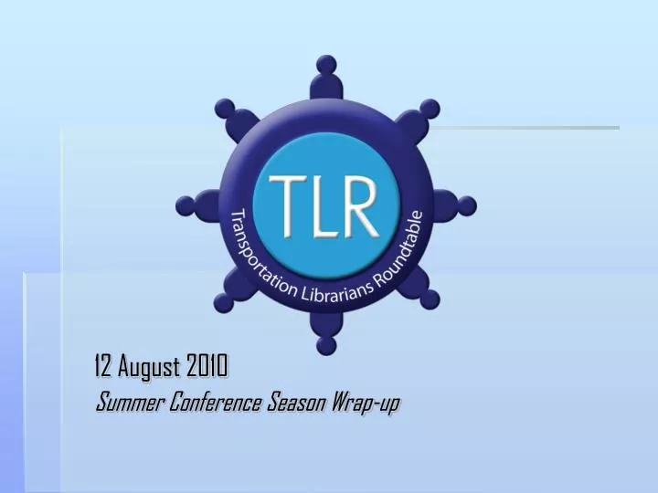 12 august 2010 summer conference season wrap up