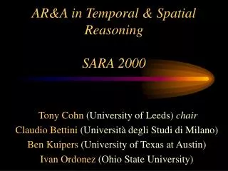 AR&amp;A in Temporal &amp; Spatial Reasoning SARA 2000