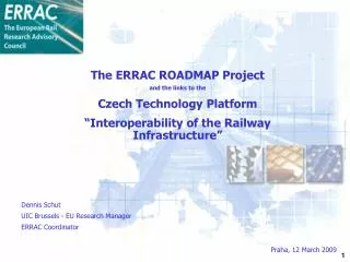 The ERRAC ROADMAP Project and the links to the Czech Technology Platform