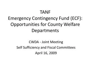 TANF Emergency Contingency Fund (ECF): Opportunities for County Welfare Departments
