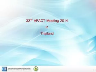 32 nd AFACT Meeting 2014 in Thailand