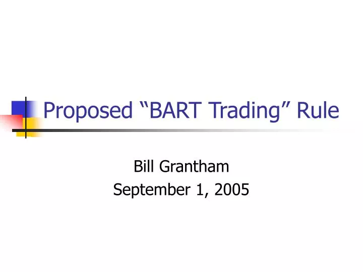 proposed bart trading rule