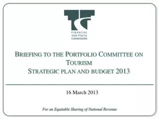 briefing to the portfolio committee on tourism strategic plan and budget 2013