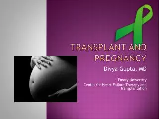 Transplant and pregnancy