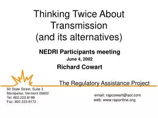 Thinking Twice About Transmission (and its alternatives)