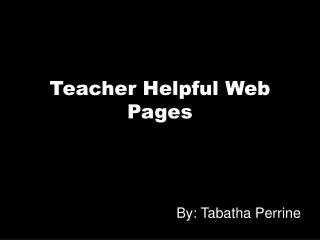 Teacher Helpful Web Pages