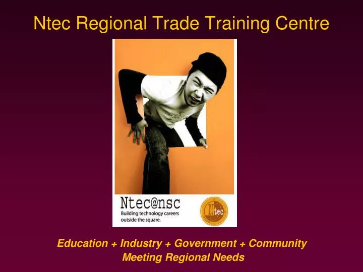 ntec regional trade training centre