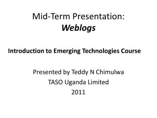 Mid-Term Presentation: Weblogs