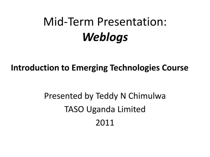 mid term presentation weblogs