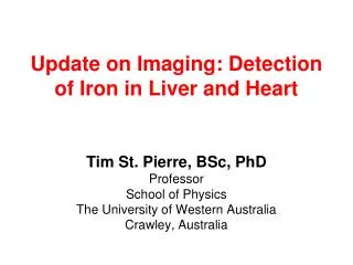 Update on Imaging: Detection of Iron in Liver and Heart