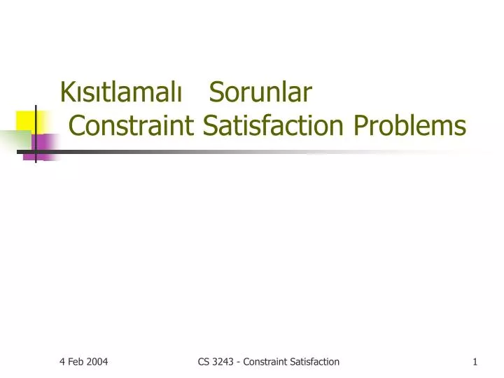 k s tlamal sorunlar constraint satisfaction problems