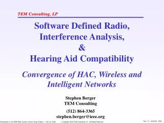 Software Defined Radio, Interference Analysis, &amp; Hearing Aid Compatibility