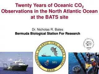 Dr. Nicholas R. Bates Bermuda Biological Station For Research