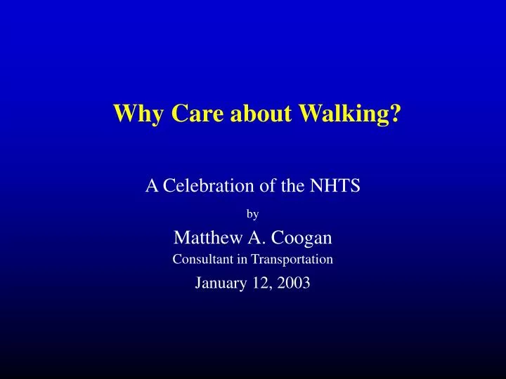 why care about walking