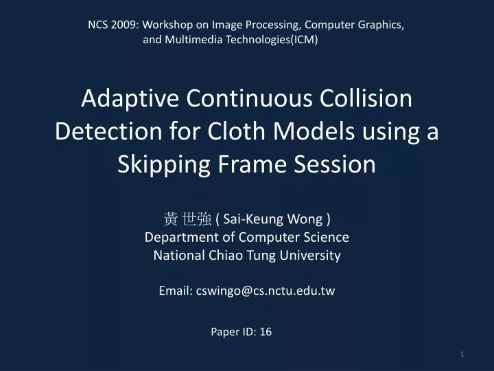 adaptive continuous collision detection for cloth models using a skipping frame session