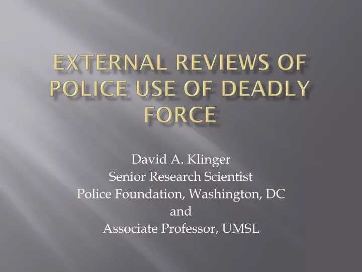 external reviews of police use of deadly force